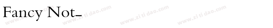 Fancy Not字体转换